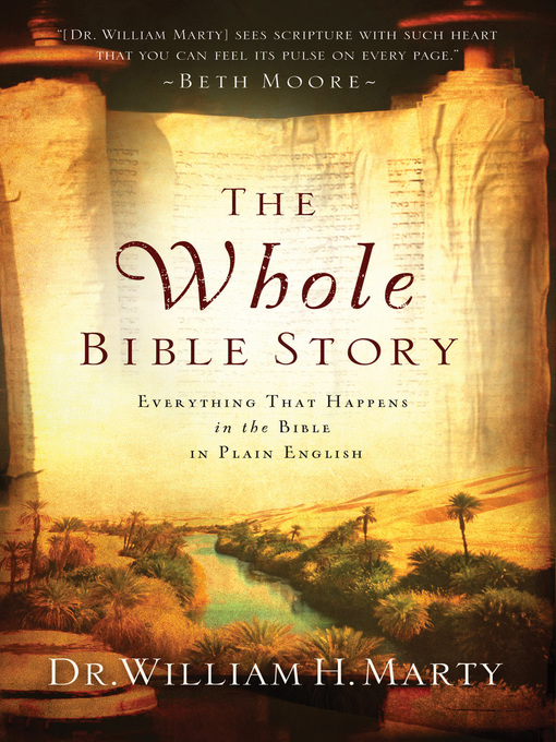 Title details for The Whole Bible Story by Dr. William H. Marty - Available